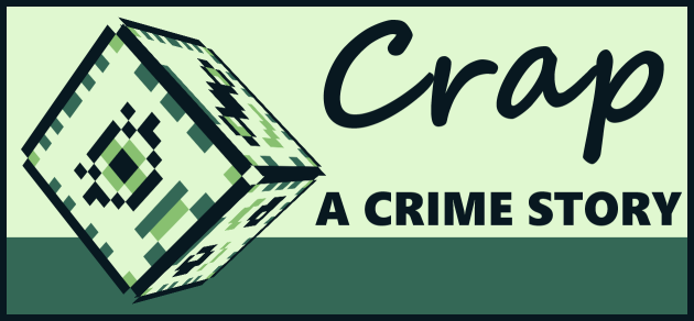 Crap: A Crime Story